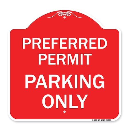 Designer Series Preferred Permit Parking Only, Red & White Aluminum Architectural Sign